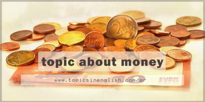 topic about money