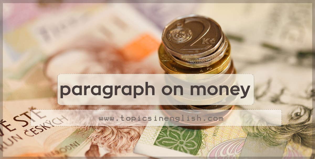money paragraph essay