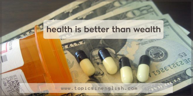 health is better than wealth