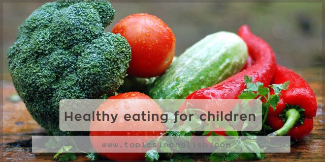 Healthy eating for children