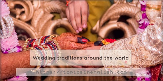 Wedding traditions around the world