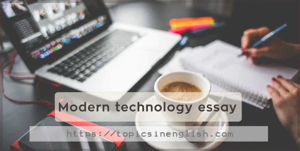 Essay on modern technology