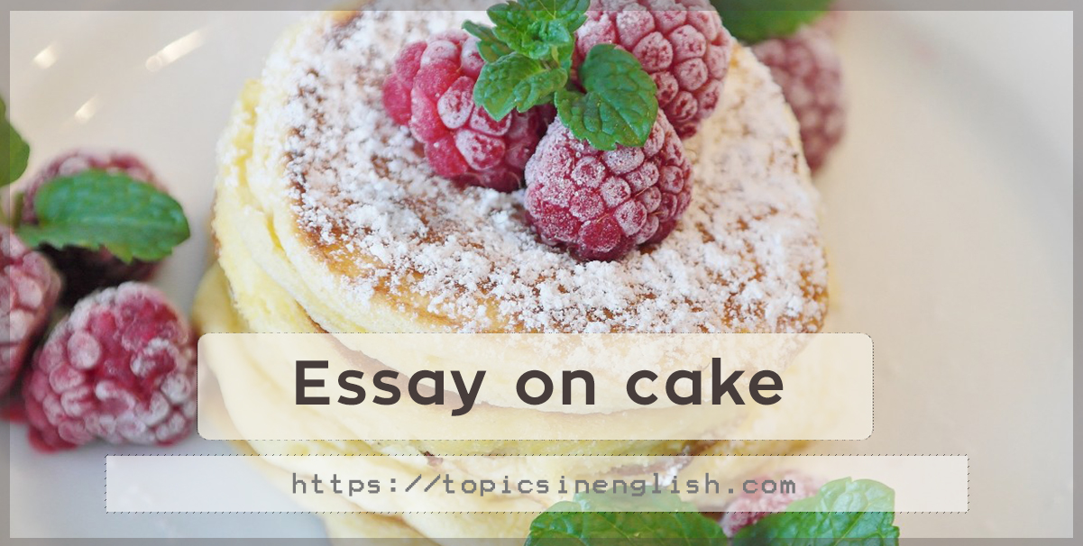 essay on how to make cake