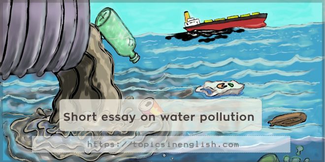 Short essay on water pollution