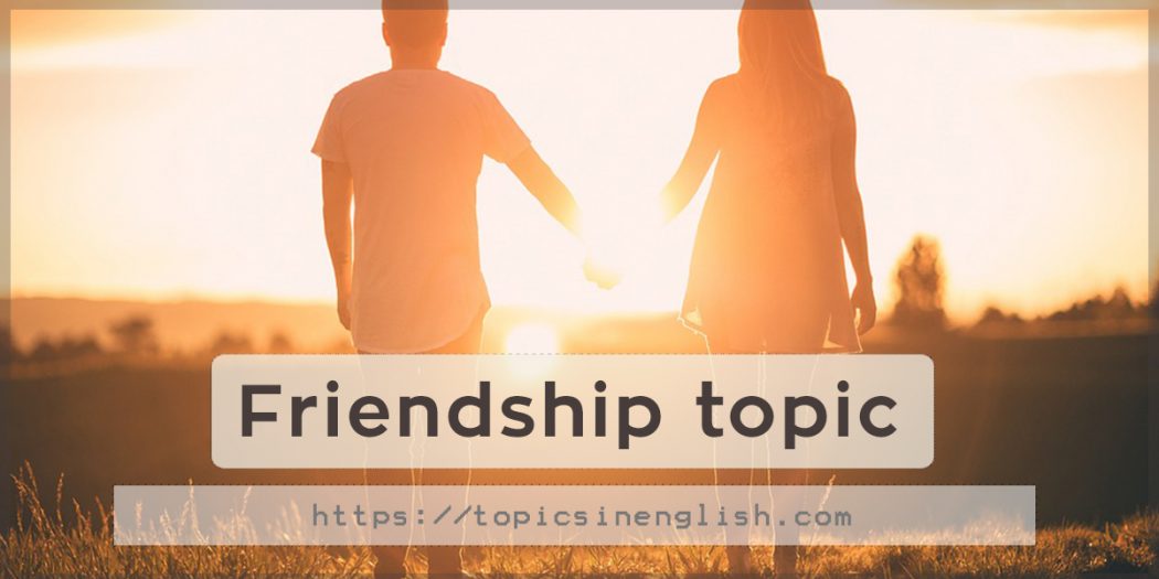 friendship gd topics