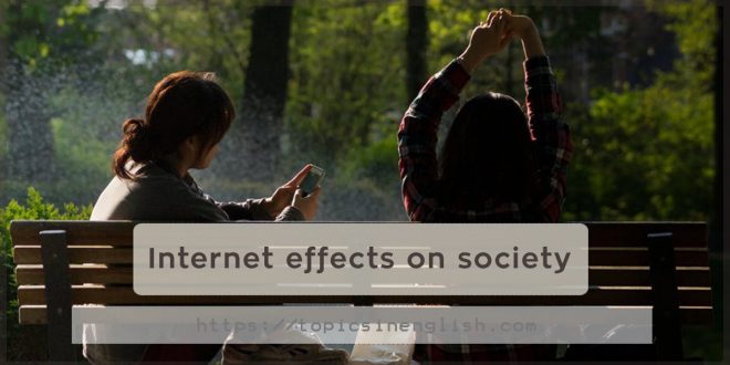Internet effects on society