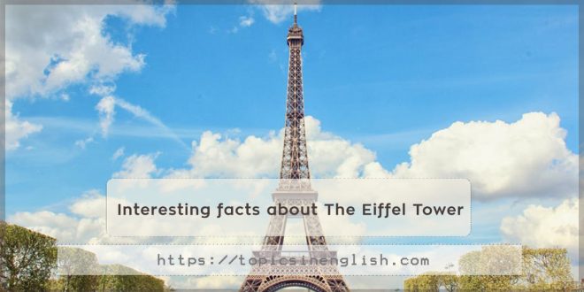 Interesting facts about The Eiffel Tower