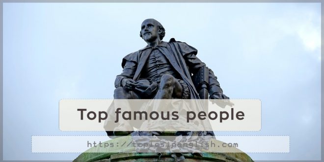 Top famous people