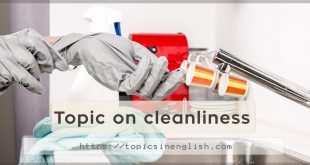 Topic on cleanliness