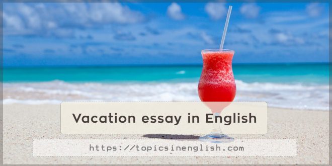 Vacation essay in English
