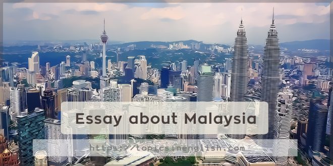 Essay about Malaysia