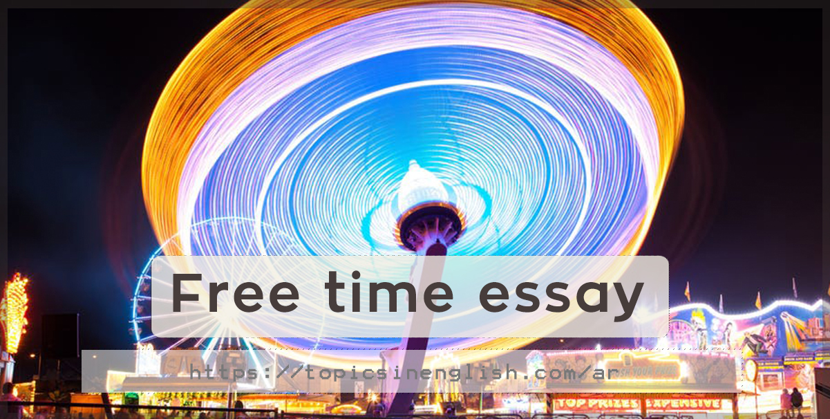 free time essay topics