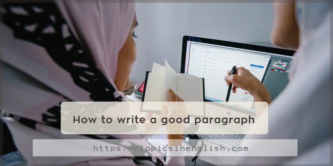 How to write a good paragraph