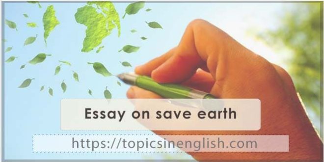 Essay on save earth