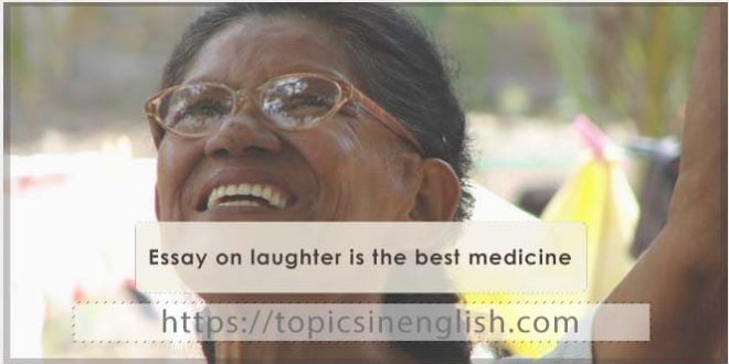 Essay on laughter is the best medicine