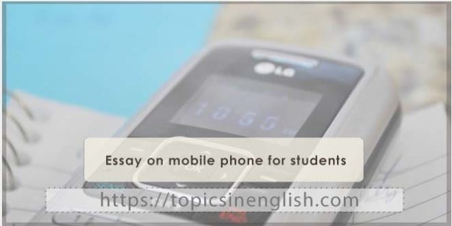 Essay on mobile phone for students