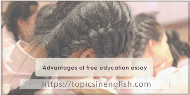 Advantages of free education essay